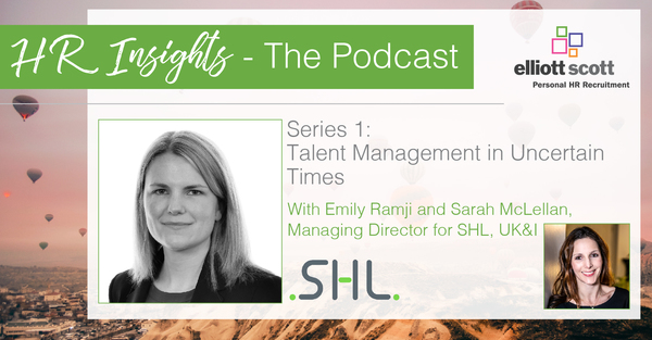 HR Insights - The Podcast. Series 1: Talent Management in Uncertain Times